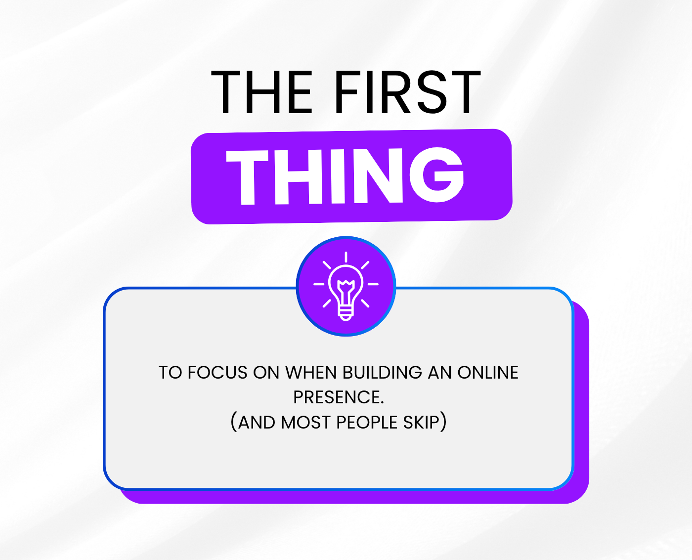 The First Thing To Focus On When trying To Build An Online Presence